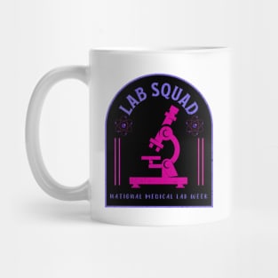 National Medical Lab Week - Lab Squad Mug